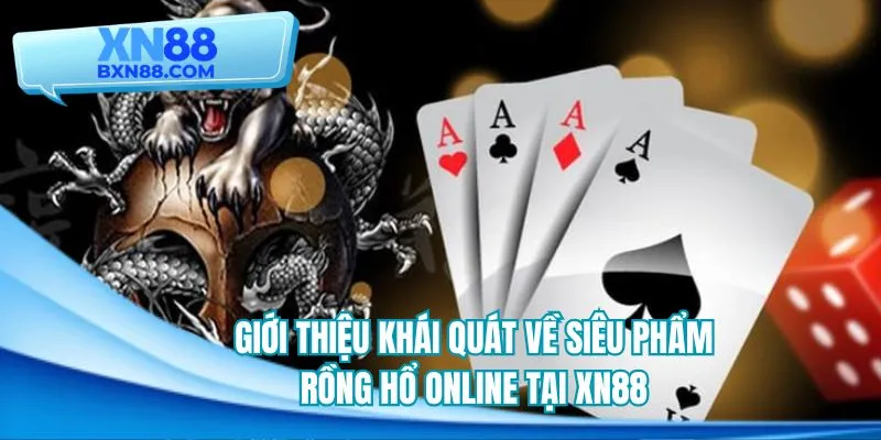 Khái quát những điểm độc đáo của game rồng hổ online